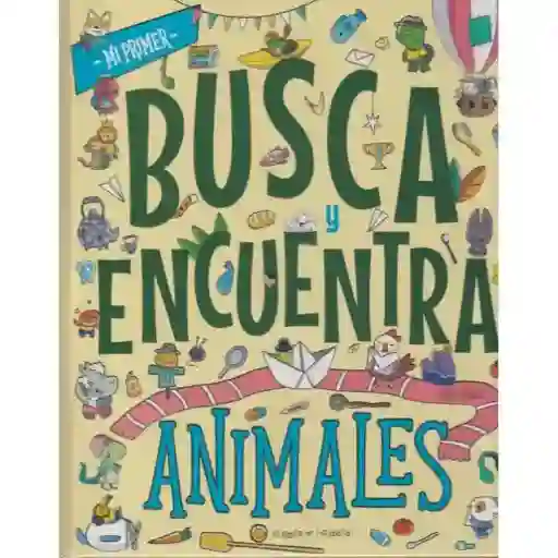 Mi Primer Busca Y Encuentra Animales