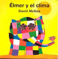 Élmer Y El Clima