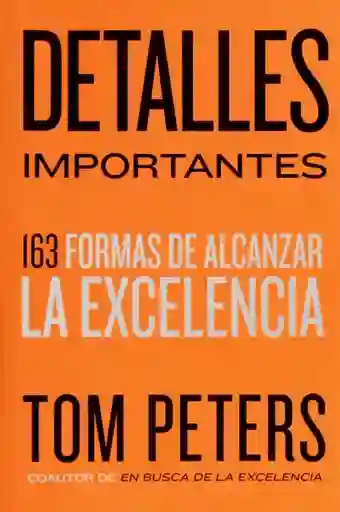 Detalles Importantes - 163 Formas De Alcanzar La Excelencia