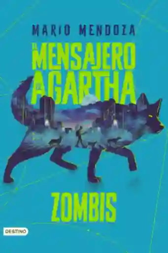 El Mensajero De Agartha 1. Zombis