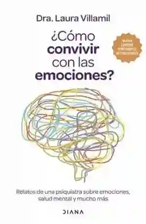 ¿cómo Convivir Con Las Emociones?