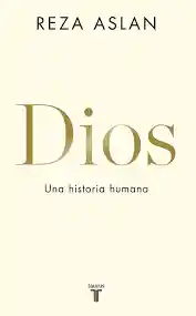 Dios. Una Historia Humana