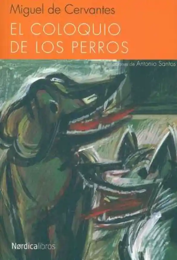 El Coloquio De Los Perros