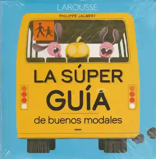 La Súper Guía De Buenos Modales