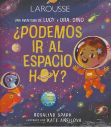 Las Aventuras De Lucy Y Dr. Dino ¿podemos Ir Al Espacio Hoy?