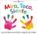 Libro Mira, Toca, Siente Estimulación Temprana Para Niños