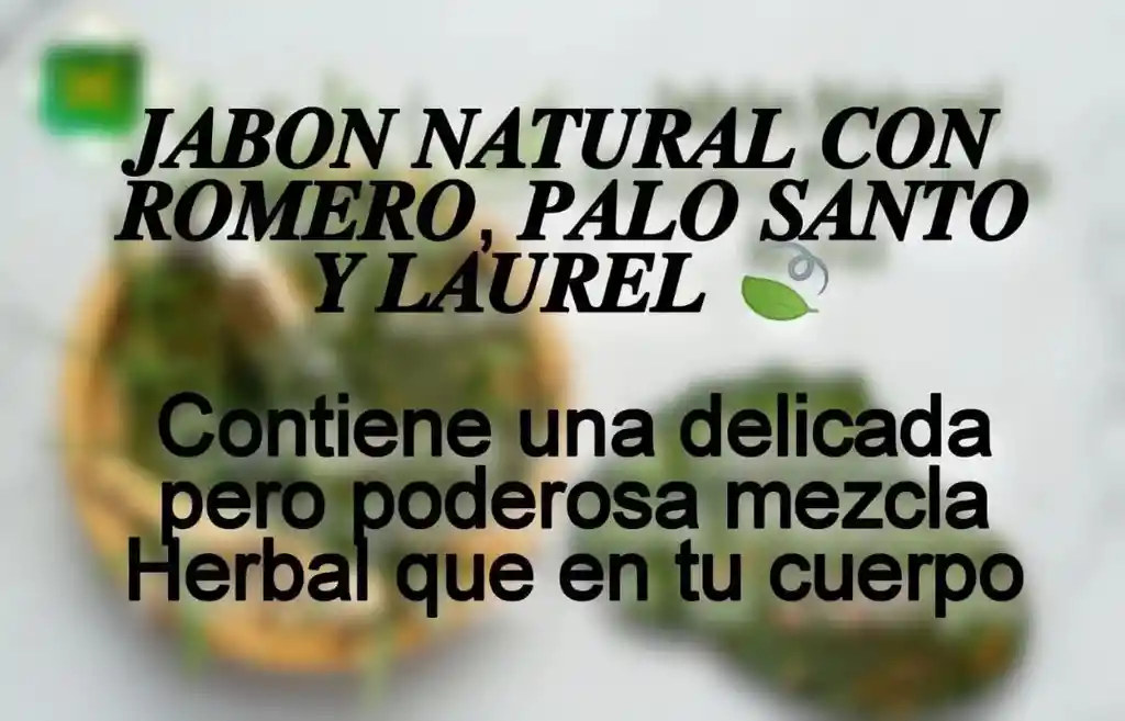 Jabon Natural Romero Palo Santo Laurel