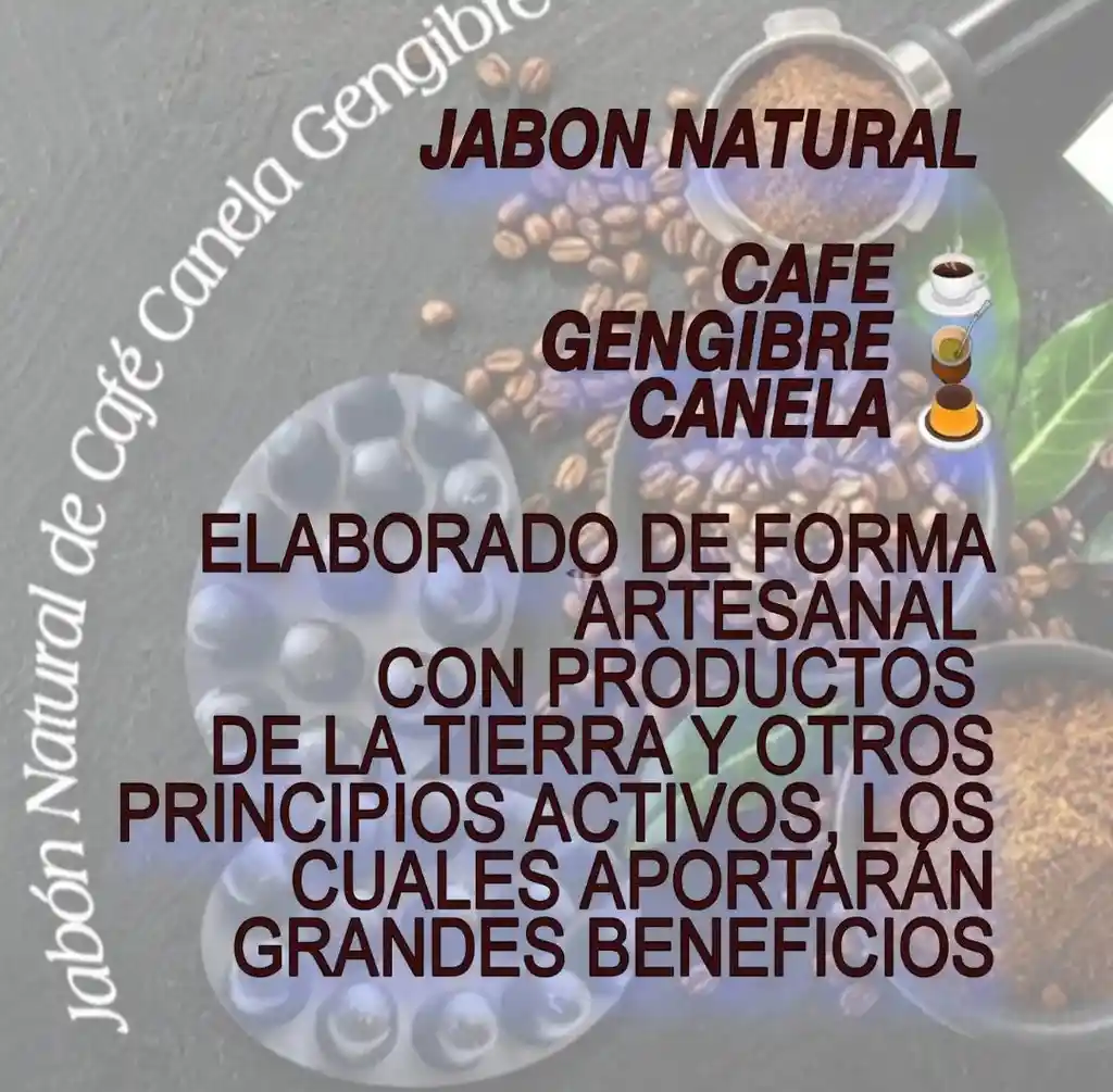 Jabon Cafe Jengibre Canela