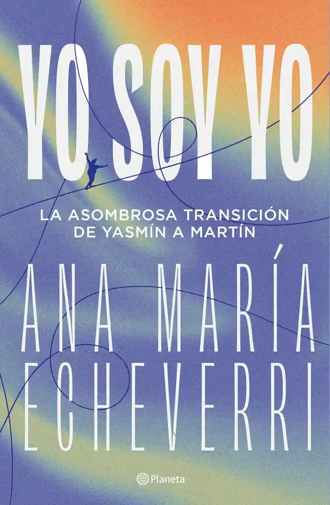 Yo Soy Yo - Ana María Echeverri