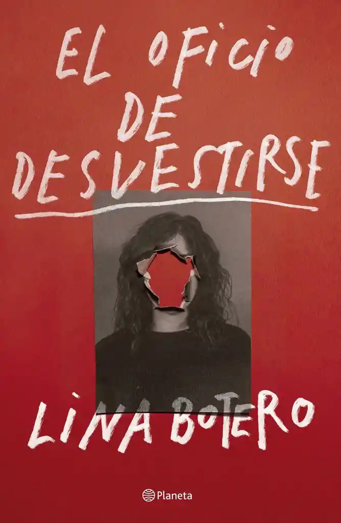 El Oficio De Desvestirse - Lina Botero