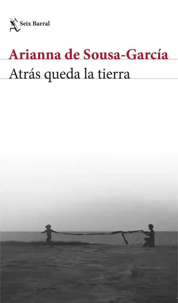 Atrás Queda La Tierra - Arianna De Sousa