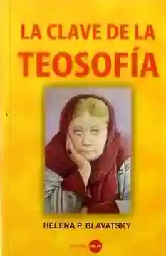 La Clave De La Teosofía