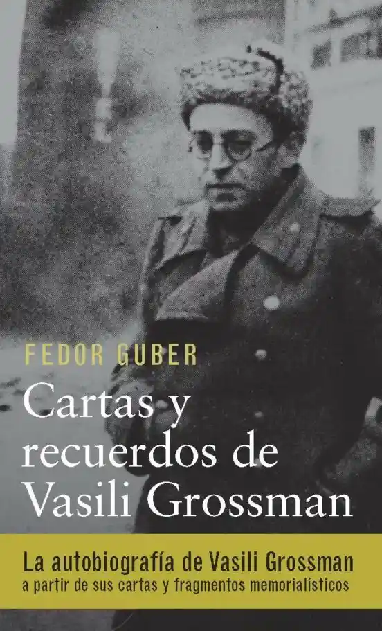 Cartas Y Recuerdos: Un Libro Sobre Vasili Grossman