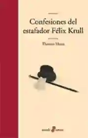 Confesiones Del Estafador Felix Krull