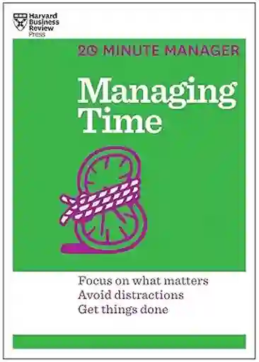 Managing Time (20-minute Manager Series)