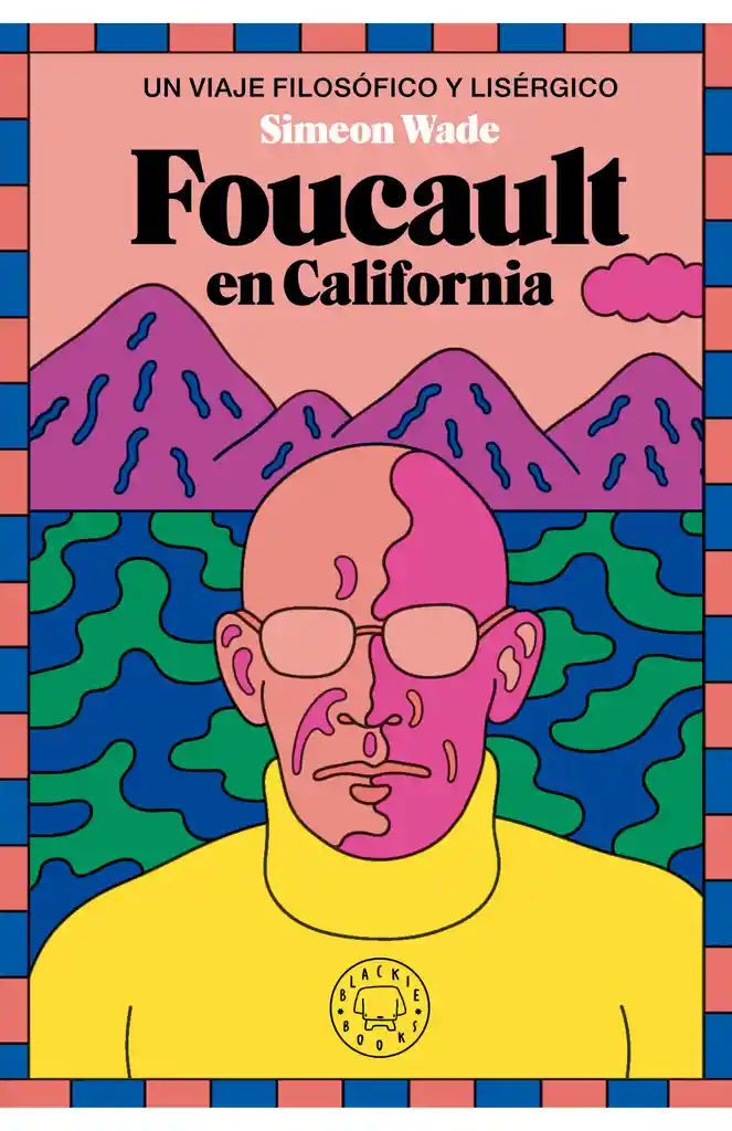 Foucault En California