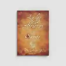 La Ley De La Atraccion