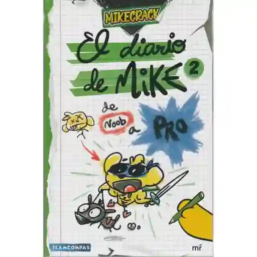 El Diario De Mike 2. De Noob A Pro