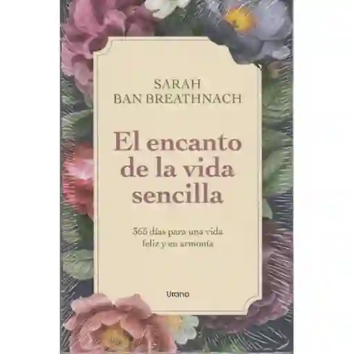 El Encanto De La Vida Sencilla