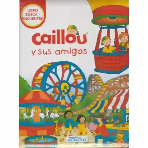 Caillou Y Sus Amigos