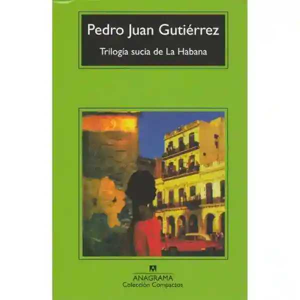 Trilogía Sucia De La Habana