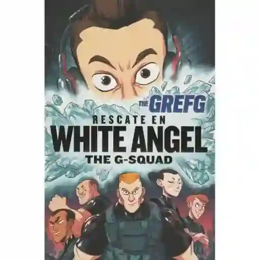 Grefg: Rescate En White Ángel