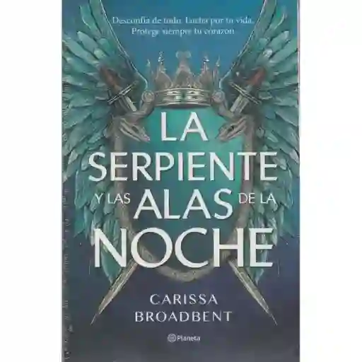 La Serpiente Y Las Alas De La Noche