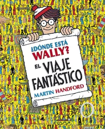 Libro ¿dónde Está Wally? El Viaje Fantástico Para Niños Adultos