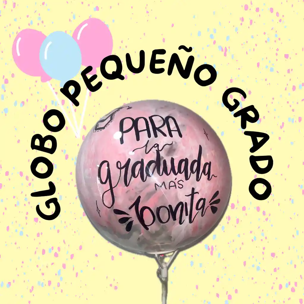 Globo Pequeño R12. Grado