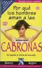 Porque Los Hombres Aman A Las Cabronas