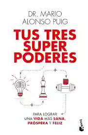 Tus Tres Superpoderes