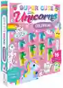 Libro De Colorear Super Lindos Unicornios Para Niños
