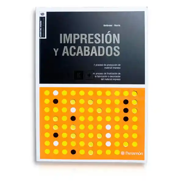 Libro Bases Del Diseño Impresión Y Acabados Parramón