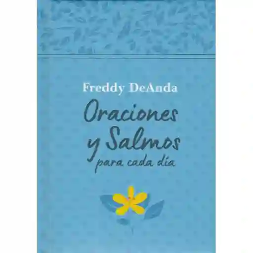 Oraciones Y Salmos Para Cada Día