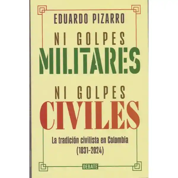 Ni Golpes Militares, Ni Guerras Civiles