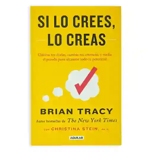 Si Lo Crees, Lo Creas | Brian Tracy | Autoayuda | Nuevo Y Original