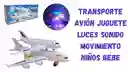 Transporte Avión Juguete Luces Sonido Movimiento Niños Bebe