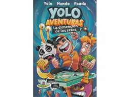 Yolo Aventuras. La Dimensión De Los Retos