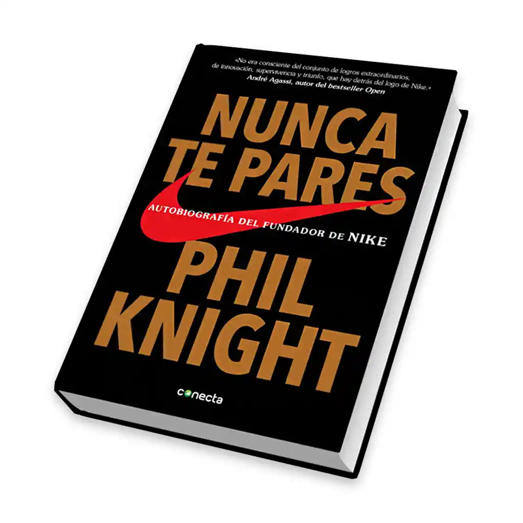 Nunca Te Pares | Phil Knight | Autobiografía Del Fundador De Nike | Nuevo Y Original