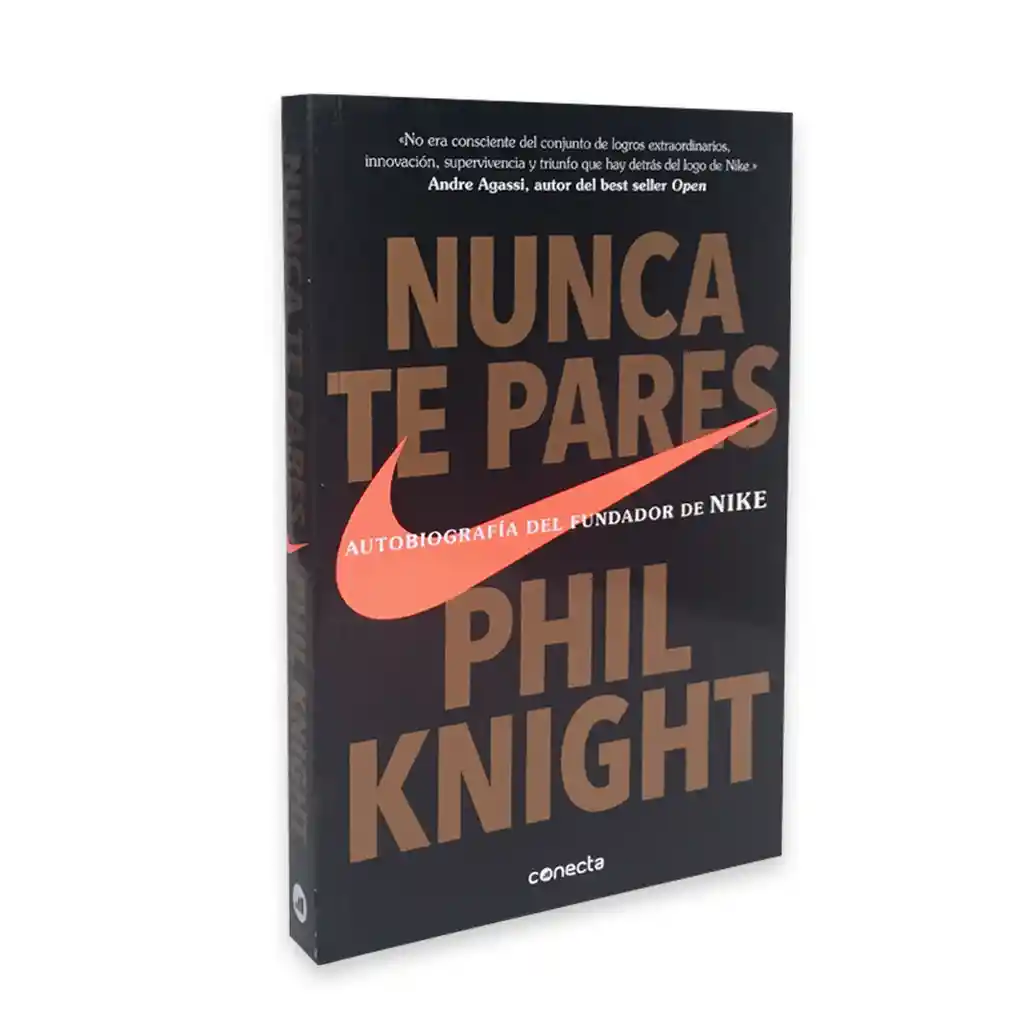 Nunca Te Pares | Phil Knight | Autobiografía Del Fundador De Nike | Nuevo Y Original