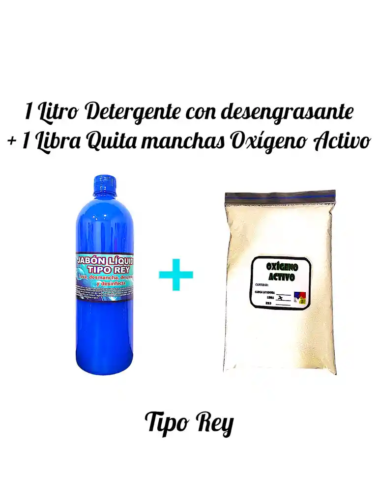 Combo Detergente Ropa Con Desengrasante Tipo Rey X 1l + Quitamanchas Ropa Blanca Oxigeno Activo X Lb