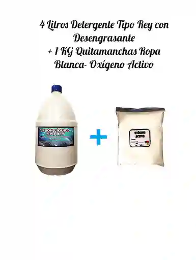 Combo Detergente Ropa Con Desengrasante Tipo Rey X 4l + Quitamanchas Ropa Blanca Oxigeno Activo X Kg