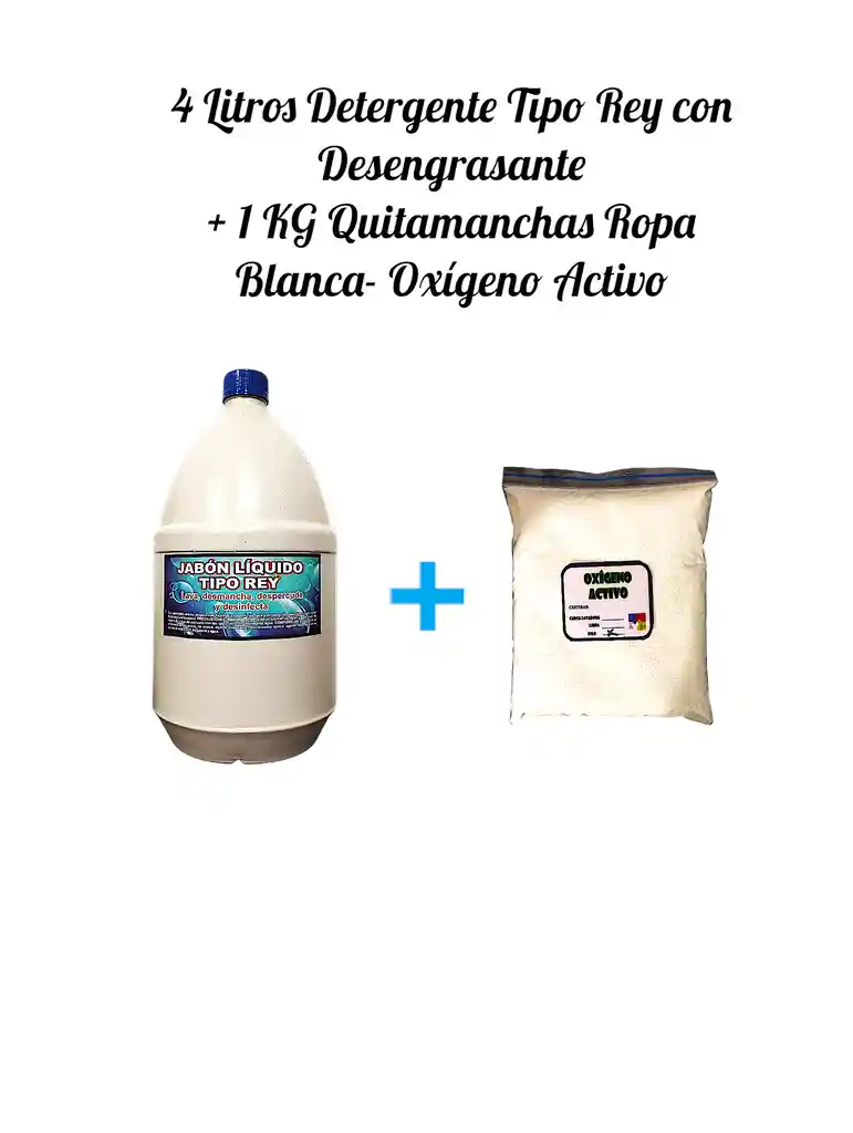 Combo Detergente Ropa Con Desengrasante Tipo Rey X 4l + Quitamanchas Ropa Blanca Oxigeno Activo X Kg