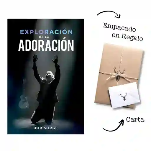 Exploracion De La Adoración – Bob Sorge