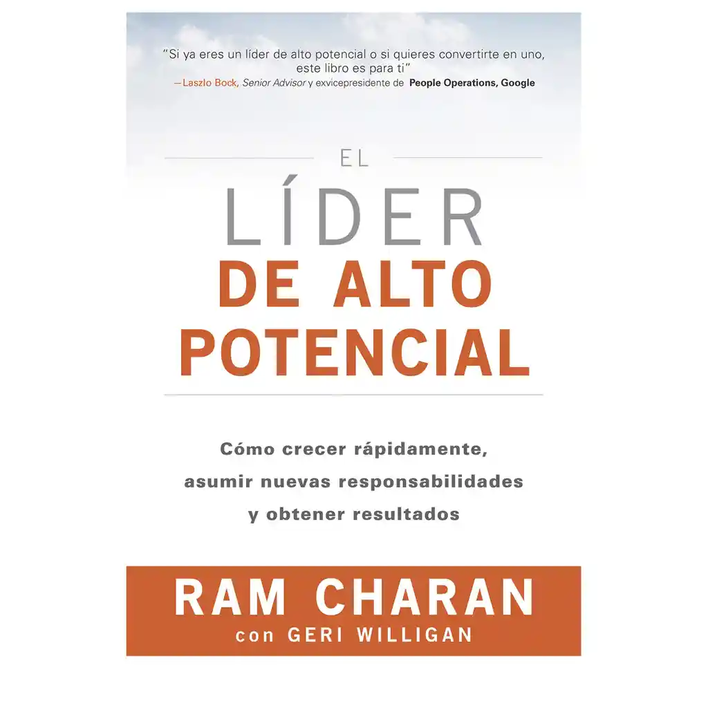 El Líder De Alto Potencial | Ram Charan | Como Crecer Rápidamente | Nuevo Y Original