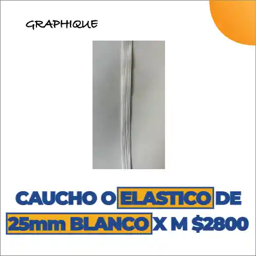 Caucho O Elástico De 25 Mm Blanco Metro