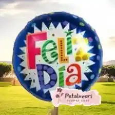 Globo Bomba Redonda Feliz Dia (pequeña)