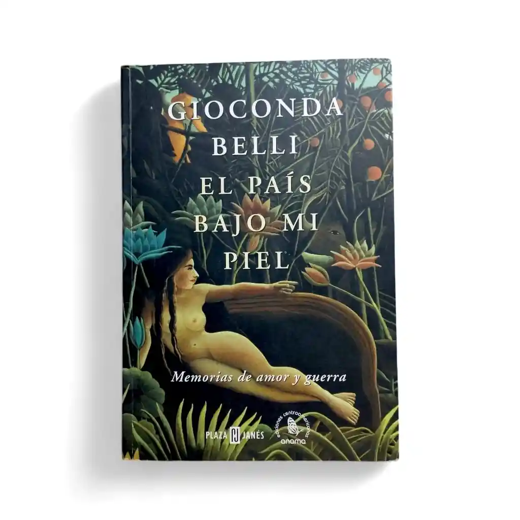 El País Bajo Mi Piel | Gioconda Belli | Memorias De Amor | Nuevo Y Original