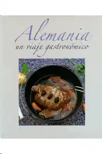 Alemania, Un Viaje Gastronómico