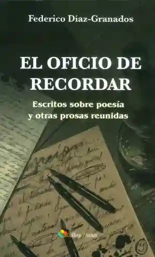 El Oficio De Recordar